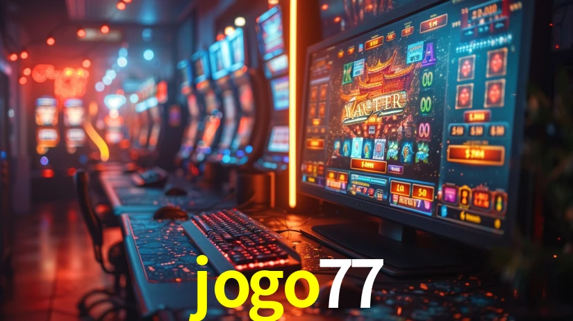 jogo77: Jogos de Caça-Níqueis-Altas Recompensas, Roleta-Velocidade, Blackjack-Desafios Máximos