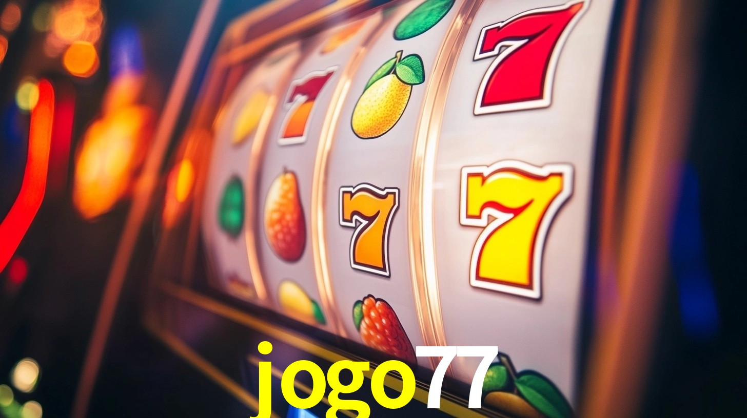 Explore as vantagens do jogo77: serviço profissional e confiabilidade